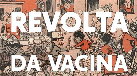 o que foi a revolta da vacina